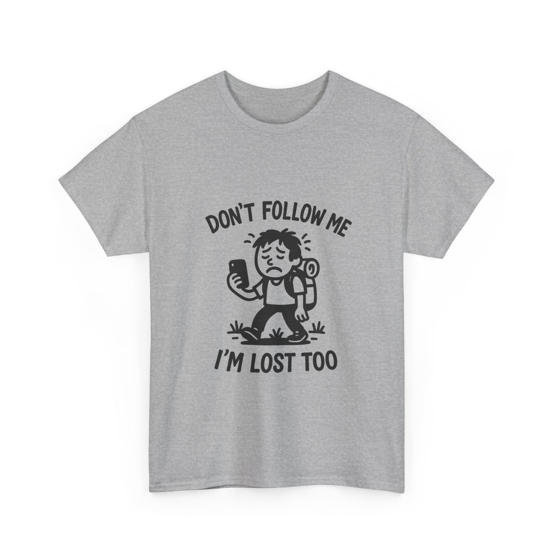 Gray t-shirt with a graphic and text 'Don't follow me, I'm lost too' on a white background