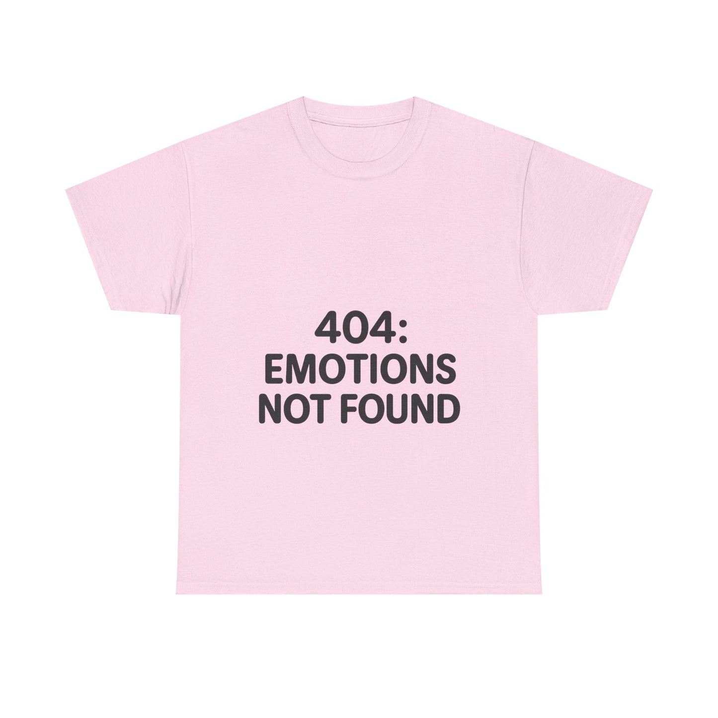 Pink t-shirt with '404: Emotions Not Found' text on a white background
