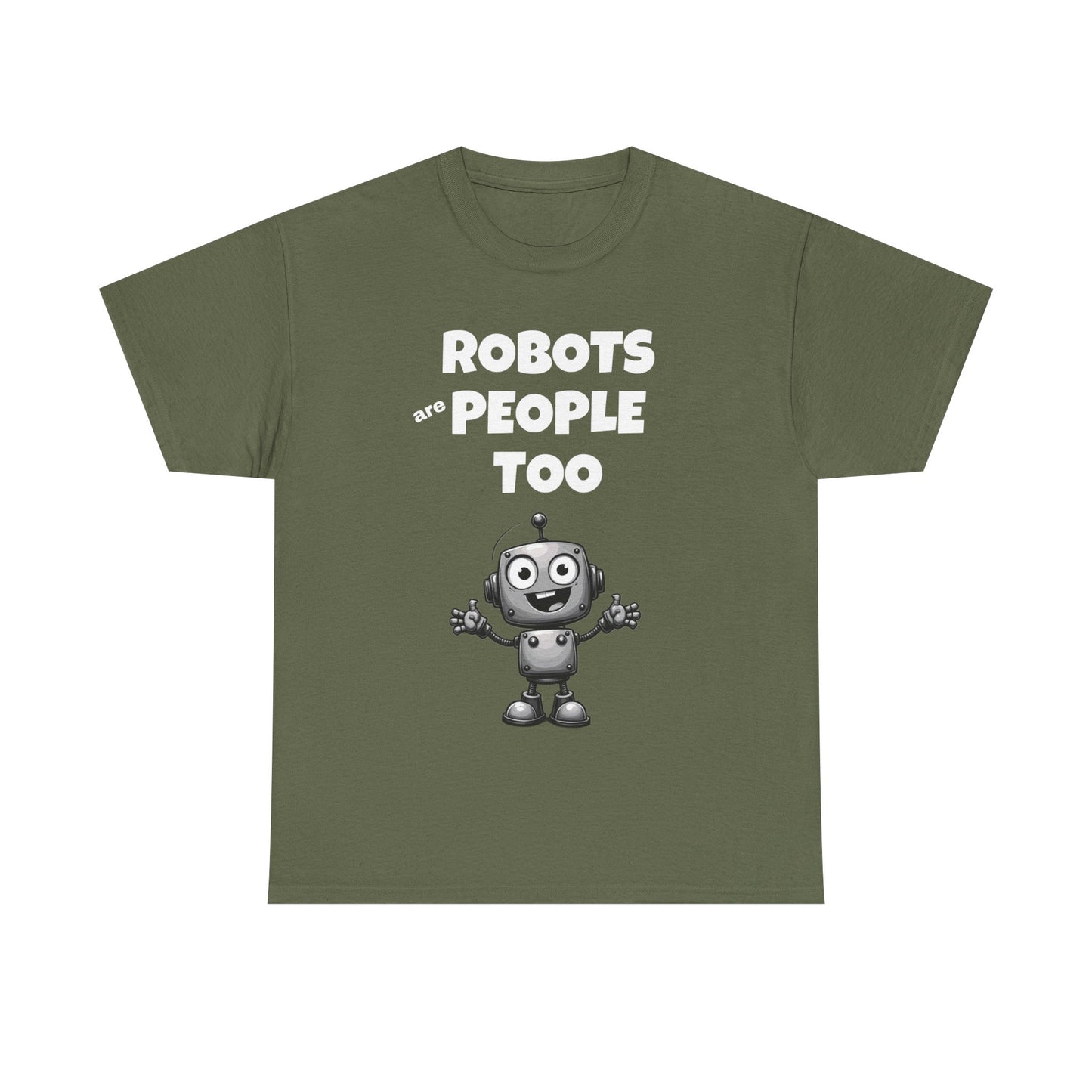 Robots Are People Too 2 Tee | Funny AI T-Shirt for Gamers & Coders