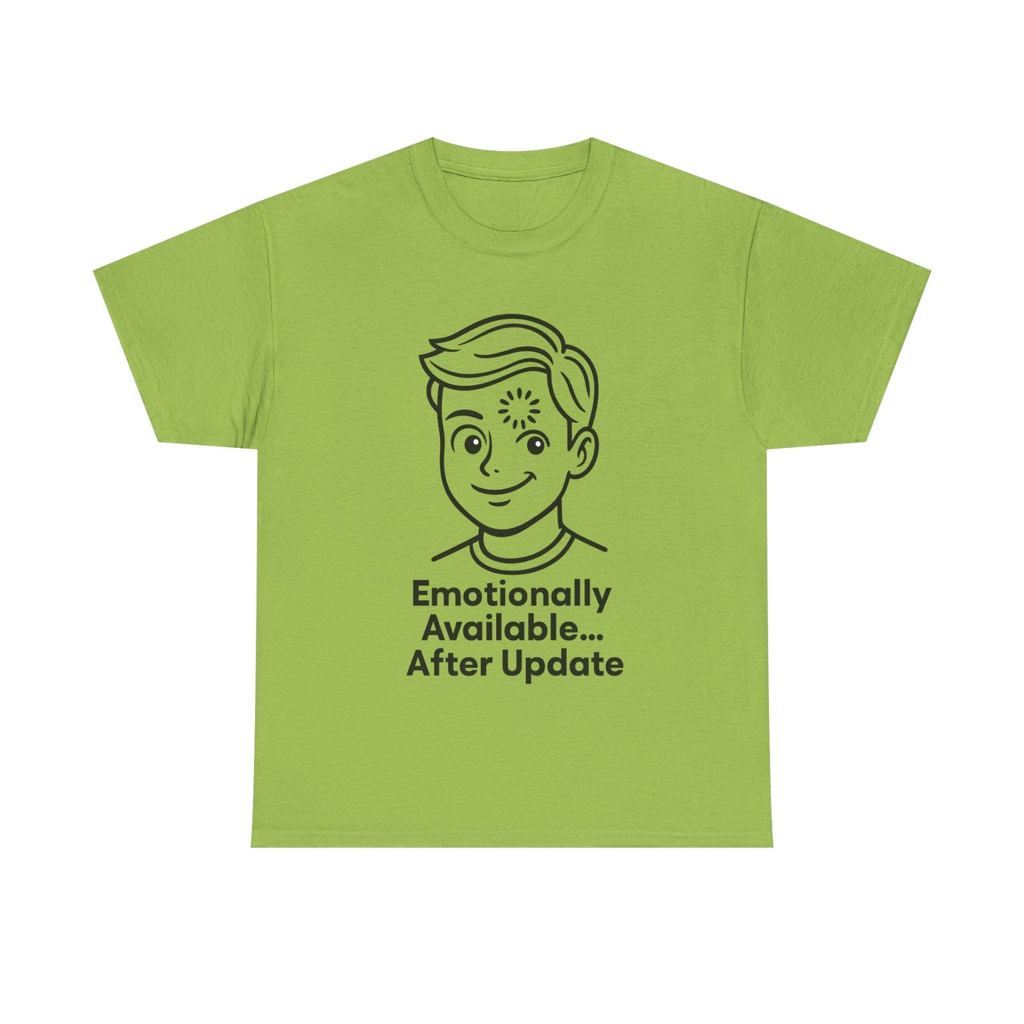 Green t-shirt with a graphic of a boy and text 'Emotionally Available... After Update' on a white background