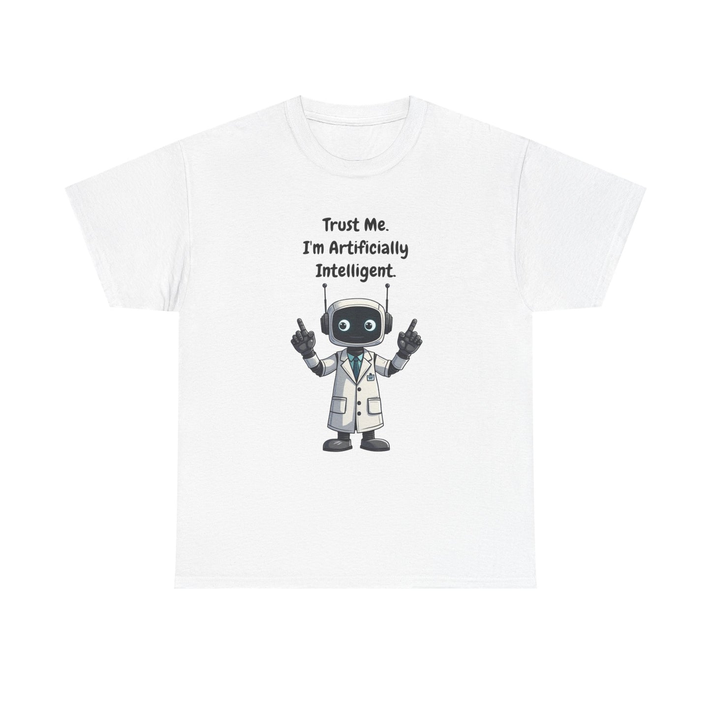 Trust Me I'm Artificially Intelligent Tee | Funny AI T-Shirt for Gamers & Coders