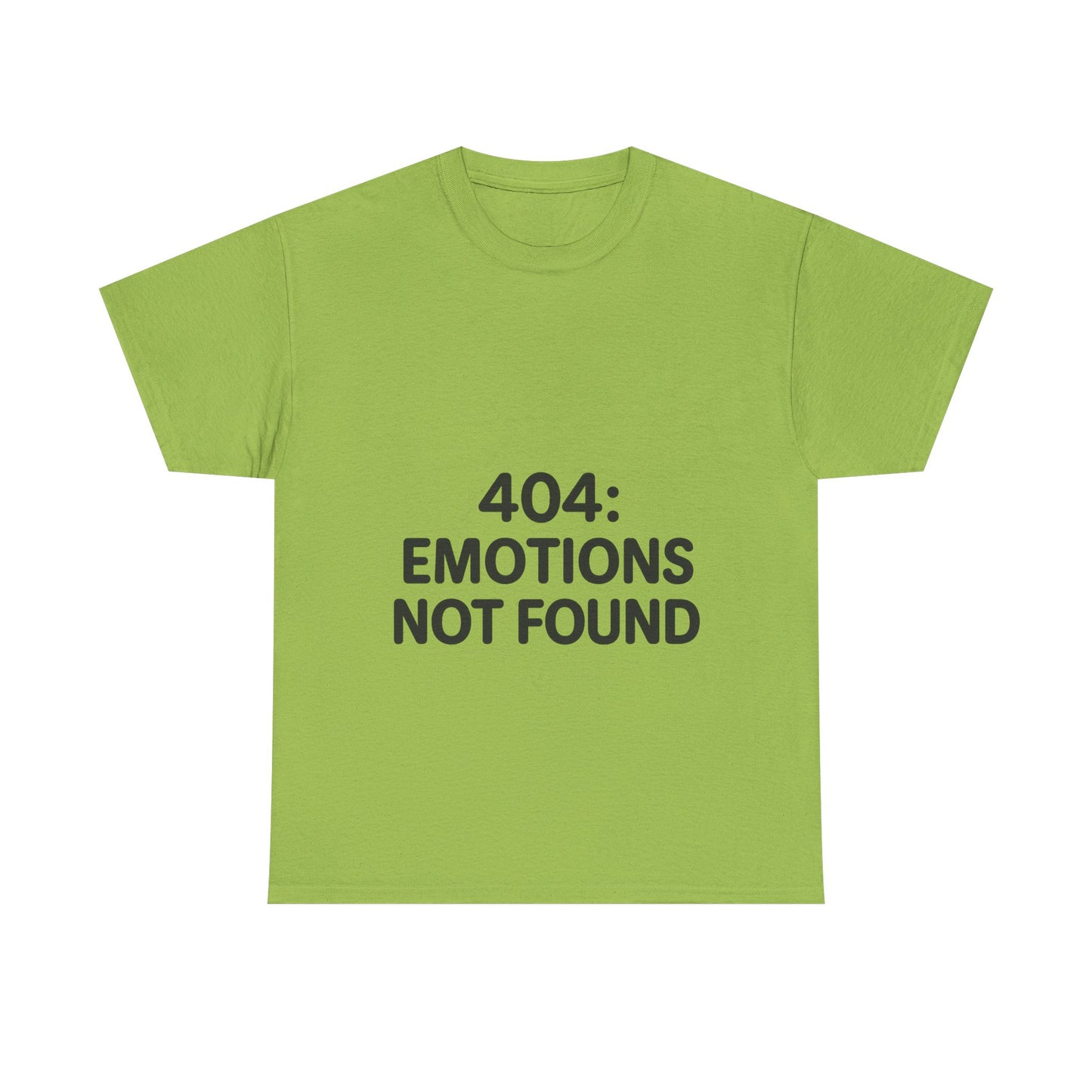 Green t-shirt with '404: Emotions Not Found' text on a white background