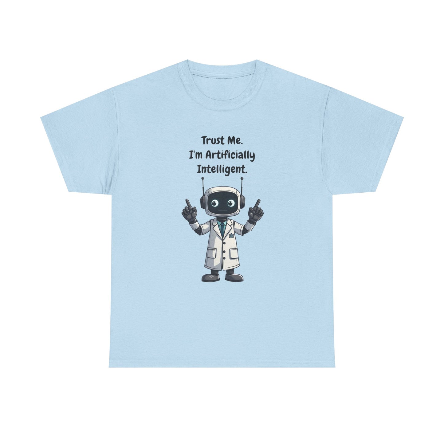 Trust Me I'm Artificially Intelligent Tee | Funny AI T-Shirt for Gamers & Coders