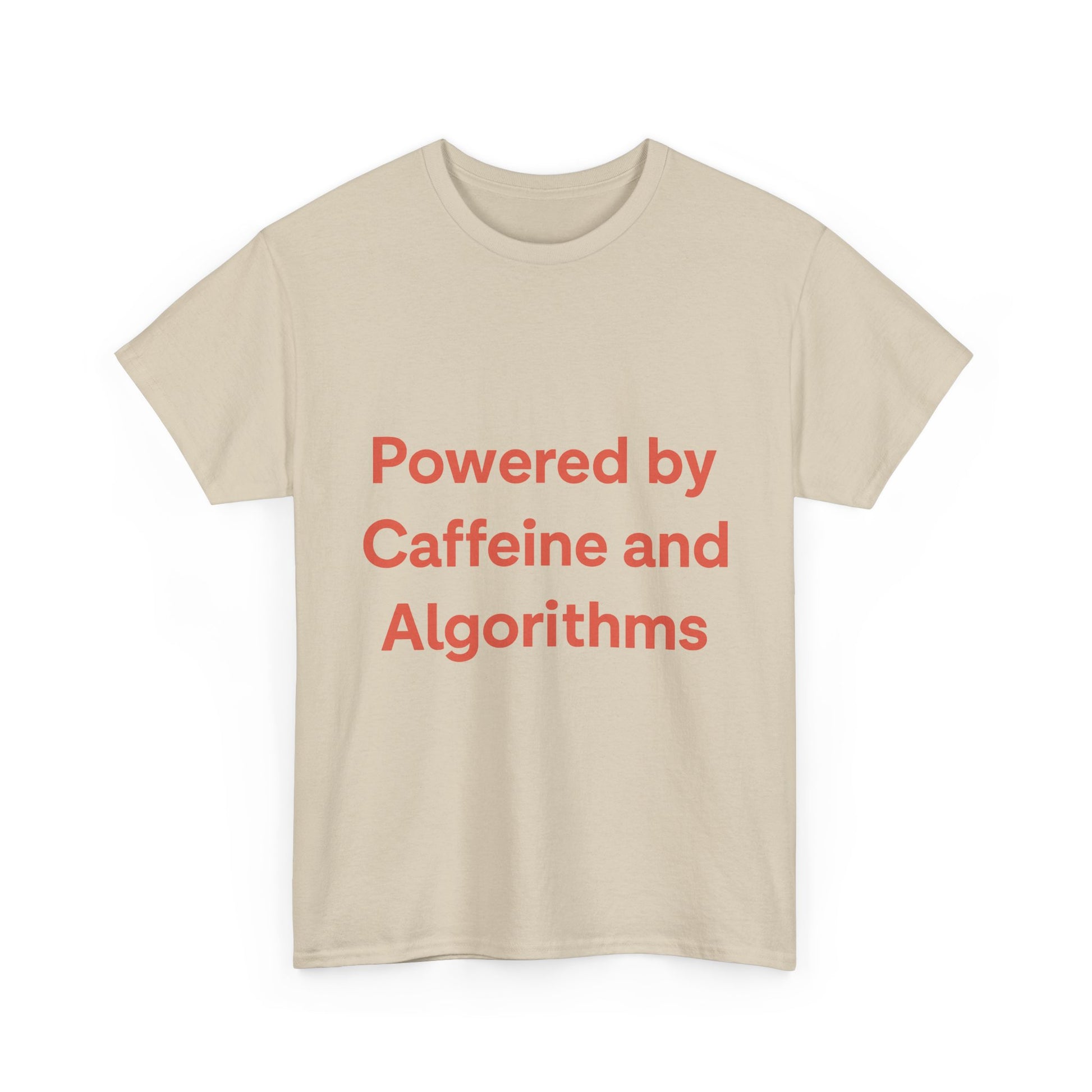 Beige t-shirt with red text 'Powered by Caffeine and Algorithms' on a white background