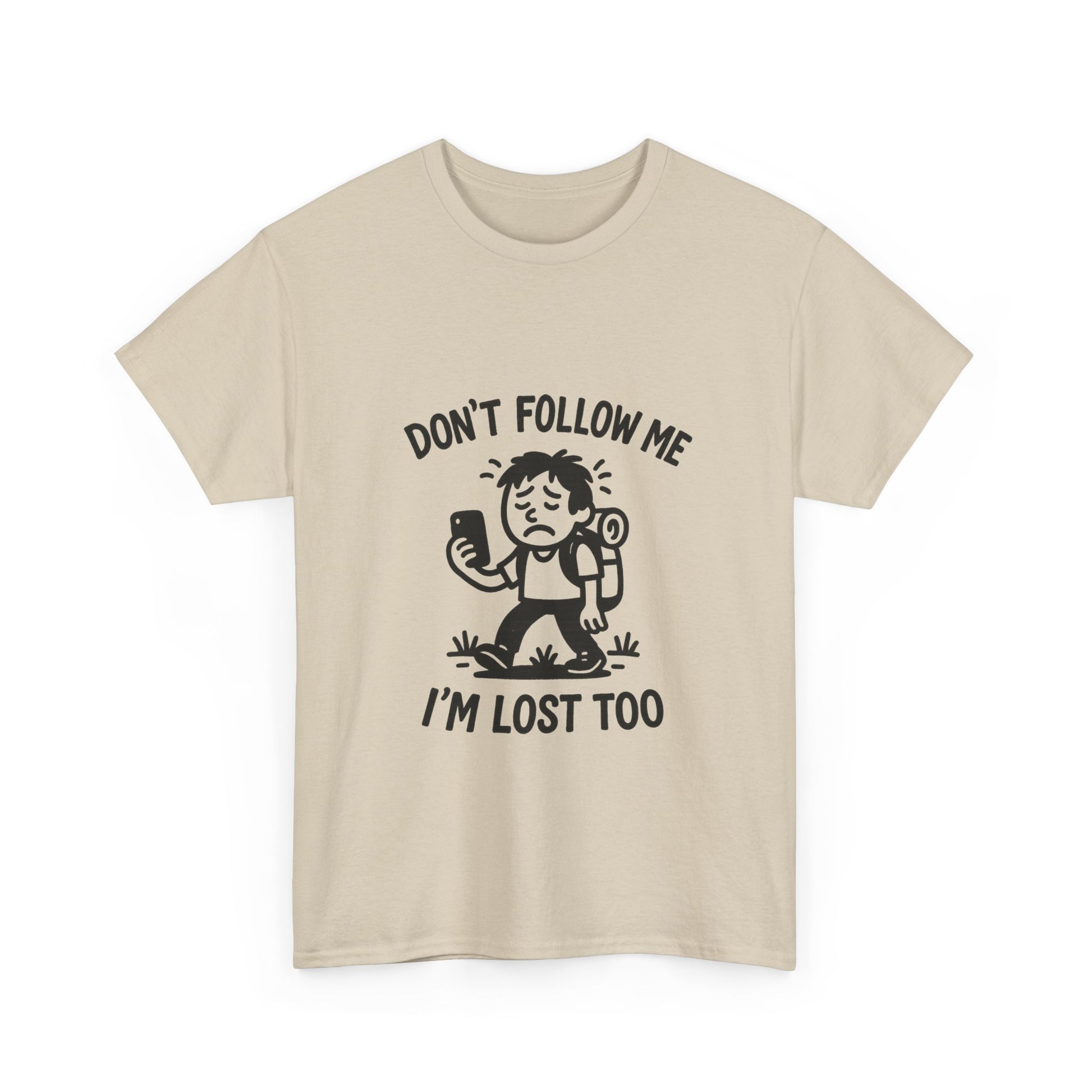 Beige t-shirt with a graphic and text 'Don't follow me, I'm lost too' on a white background