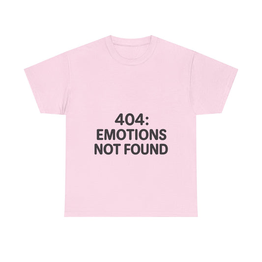 Pink t-shirt with '404: Emotions Not Found' text on a white background