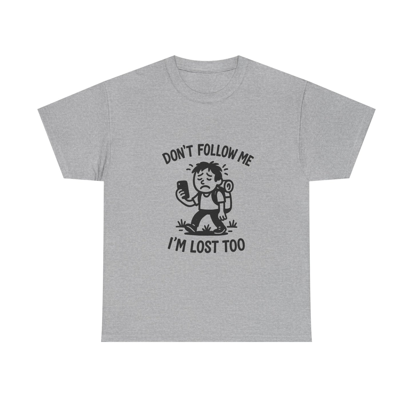 Gray t-shirt with a graphic and text 'Don't follow me, I'm lost too' on a white background