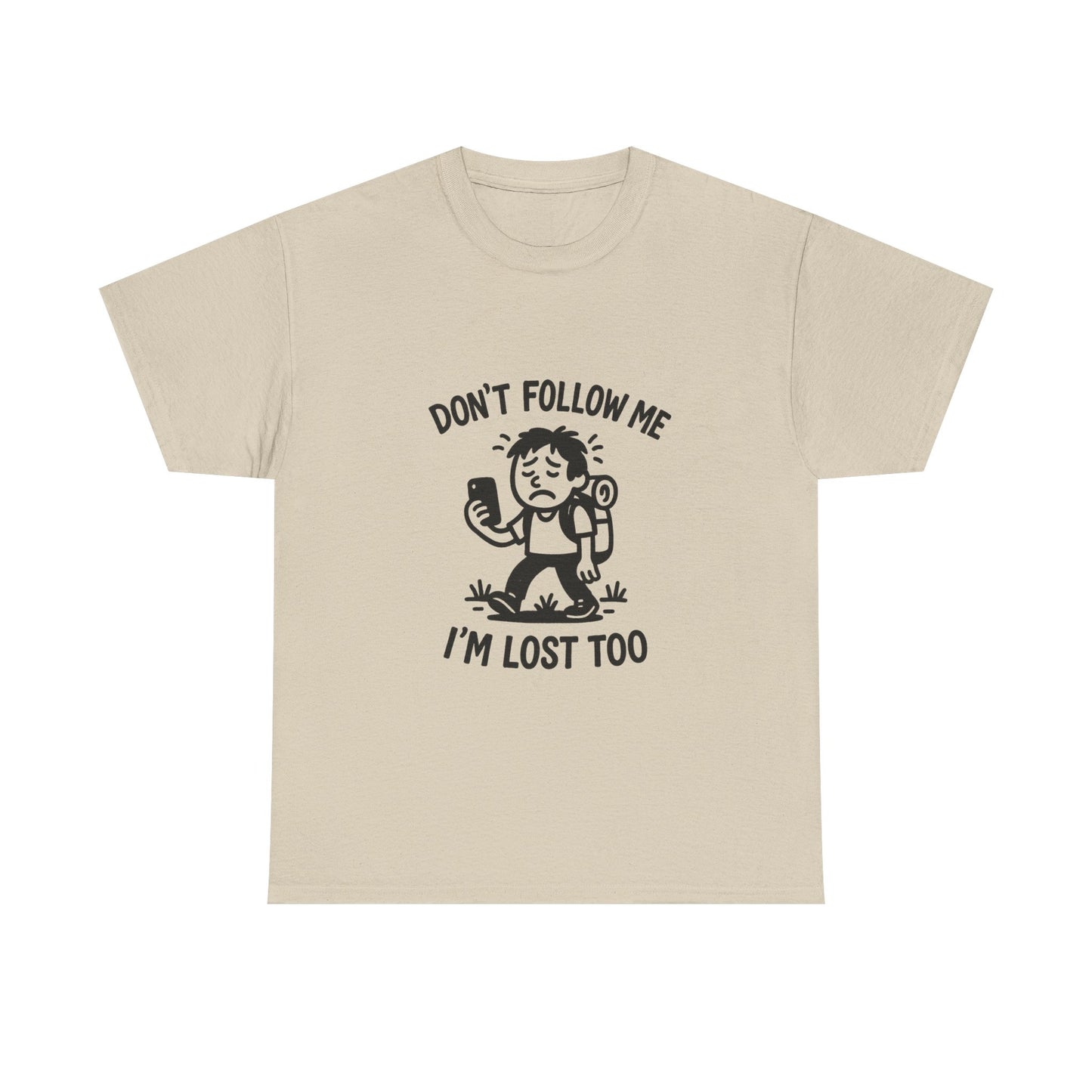 Beige t-shirt with a graphic and text 'Don't follow me, I'm lost too' on a white background