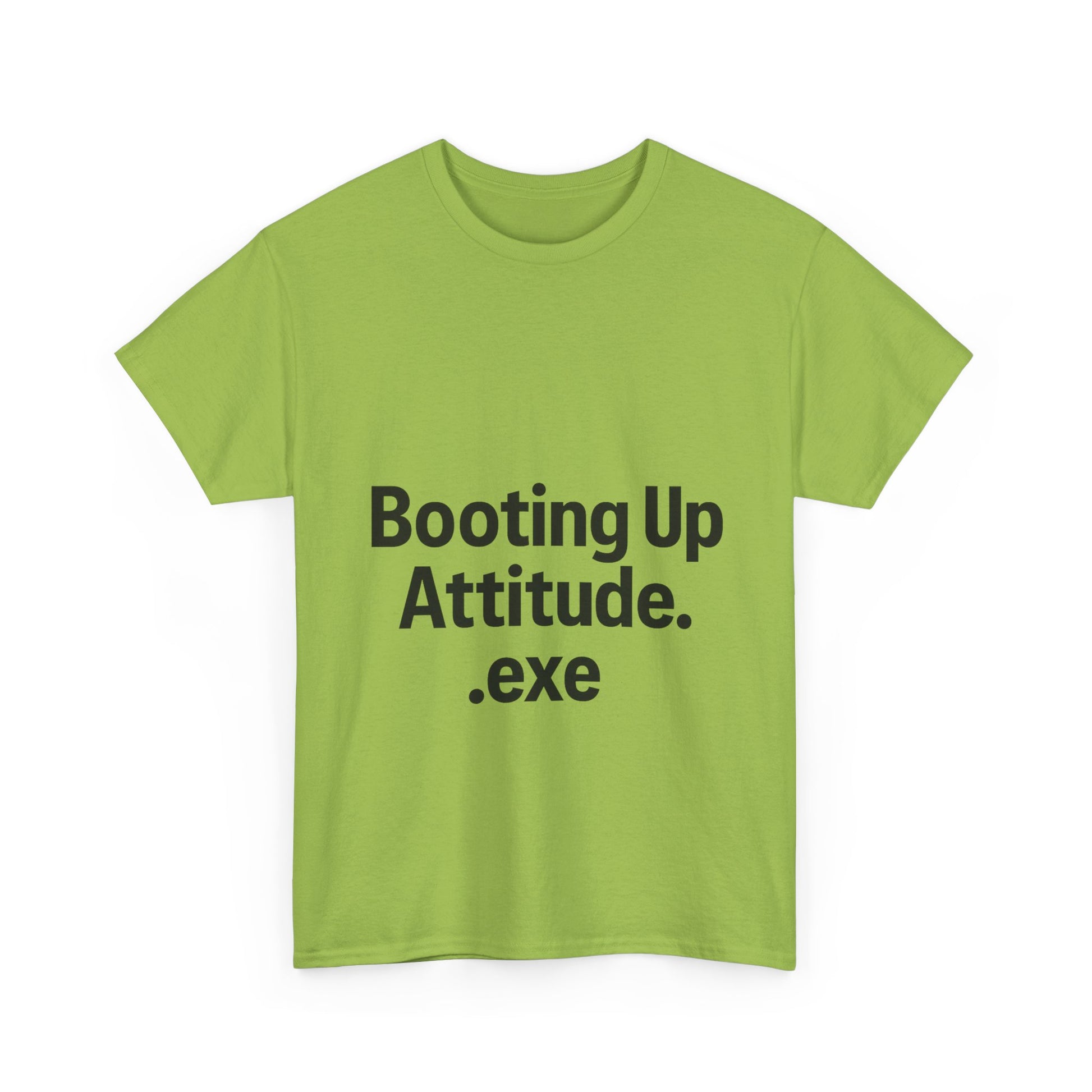 Green t-shirt with black text 'Booting Up Attitude.exe' on a white background