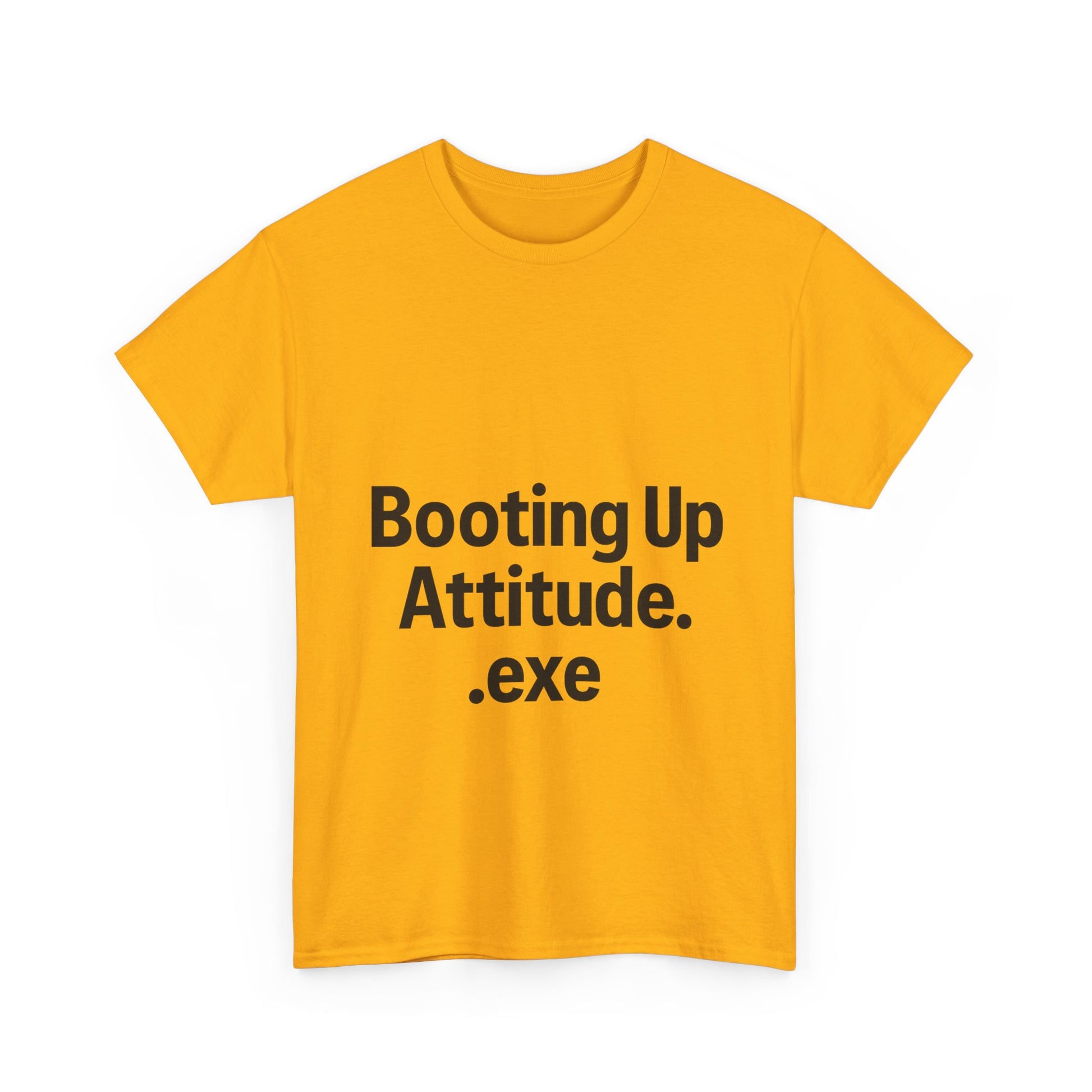 Yellow t-shirt with black text 'Booting Up Attitude.exe' on a white background