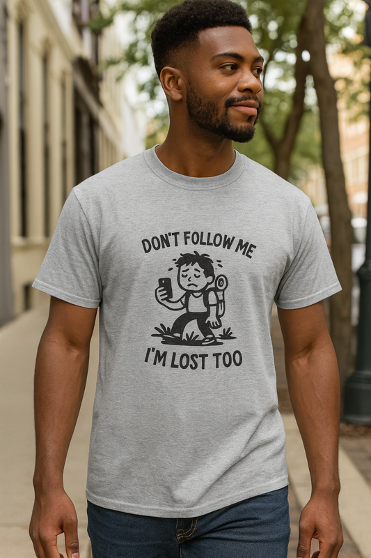 I’m Lost Too Tee  | Funny AI T-Shirt for Gamers & Coders